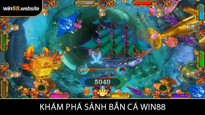 Khám phá sảnh bắn cá WIN88